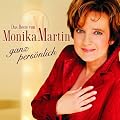 Das Beste Von Monika Martin-Ganz Pers�nlich
