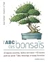 L'ABC des bonsais