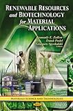 Renewable resources and biotechnology for material applications