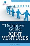 The Definitive Guide to Joint Ventures