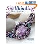 Spellbinding Jewelry: Create Enchanting Jewellery Inspired by Myth and Magic
