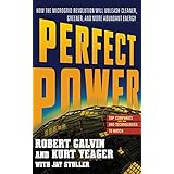 perfect power how the microgrid revolution will unleash cleaner greener more abundant energy