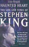 Haunted Heart Life & Times Stephen King