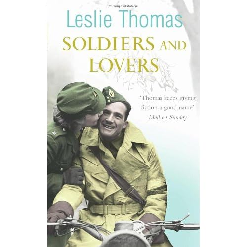 Soldiers & Lovers - Leslie Thomas
