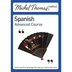 Michel Thomas Advanced Course: Spanish (Michel Thomas Series)