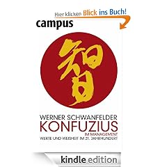 Konfuzius im Management: Werte und Weisheit im 21. Jahrhundert