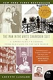 The Man in the White Sharkskin Suit: A Jewish Family's Exodus from Old Cairo to the New World (P.S.)