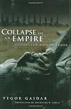 Collapse of an Empire: Lessons for Modern Russia