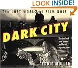 Dark City: The Lost World of Film Noir