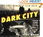 Dark City: The Lost World of Film Noir