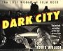 Dark City: The Lost World of Film Noir