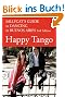 Happy Tango: Sallycat's Guide to Dancing in Buenos Aires 2nd Edition
