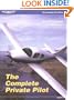 The Complete Private Pilot (The Complete Pilot series)