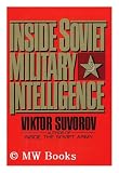 Inside Soviet Military Intelligence