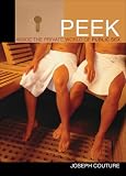 Peek: Inside the Private World of Public Sex