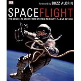 spaceflight the complete story from sputnik to shuttle and beyond