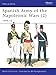 Spanish Army of the Napoleonic Wars (2): 1808–12 (Men-at-Arms, 332)
