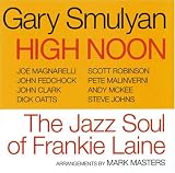 High Noon - The Jazz Soul Of Frankie Laine