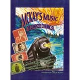 McKay's Music: The Composer Chronicles---George Frederick McKay's Musical Trek Through the Landscape of 20th Century America