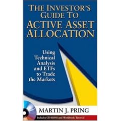 The Investor's Guide to Active Asset Allocation: Using Technical Analysis and ETFs to Trade the Markets