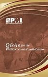 Q & A's for the Pmbok Guide Fourth Edition