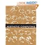 Aesthetic Computing (Leonardo Books)
