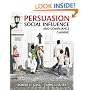 Persuasion, Social Influence, and Compliance Gaining (4th Edition)