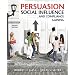 Persuasion, Social Influence, and Compliance Gaining (4th Edition)