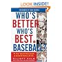 Who's Better, Who's Best in Baseball?