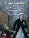 Irena Sendler and the Children of the Warsaw Ghetto