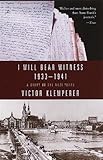 I Will Bear Witness: A Diary of the Nazi Years, 1933-1941