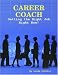 Career Coach: Getting The Right Job Right Now