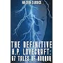 The Definitive H.P. Lovecraft: 67 Tales of Horror in One Volume (Halcyon Classics)