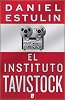 El instituto Tavistock (B DE BOOKS) (No Ficcion Cronica)