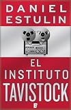 El instituto Tavistock (B DE BOOKS) (No Ficcion Cronica)