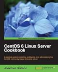 CentOS 6 Linux Server Cookbook