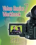 Student Workbook for Zettl's Video Basics, 7th (Wadsworth Series in Broadcast and Production)