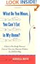 What Do You Mean, You Can't Eat in My Home?: A Guide to How Newly Observant Jews and Their Less Observant Relatives Can Still Get Along