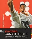 The Shotokan Karate Bible: Beginner to Black Belt