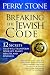 Breaking the Jewish Code: 12 Secrets that Will Transform Your Life, Family, Health, and Finances
