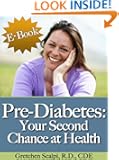 Pre-Diabetes: Your Second Chance At Health