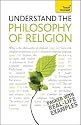 Understand the Philosophy of Religion: Teach Yourself (Teach Yourself General)