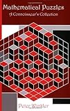 Mathematical Puzzles: A Connoisseur's Collection