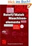 Roloff/ Matek Maschinenelemente. Normung, Berechnung, Gestaltung - Lehrbuch und Tabellenbuch u. CD-ROM