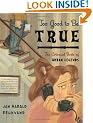 Too Good to be True: The Colossal Book of Urban Legends