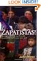 Zapatistas: Making Another World Possible: Chronicles of Resistance 2000-2006