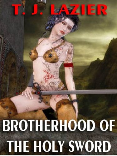 BROTHERHOOD OF THE HOLY SWORD  [GADIFRIALD'S SAGA #3]
