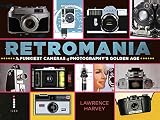 Retromania : the funkiest cameras of photography's golden age