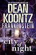 City of Night (Dean Koontz's Frankenstein)