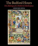 The Bedford Hours: A Medieval Masterpiece